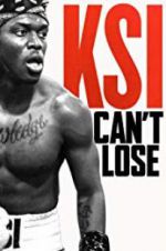 Watch KSI: Can\'t Lose Watch123movies