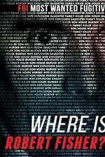 Watch Where Is Robert Fisher? Watch123movies