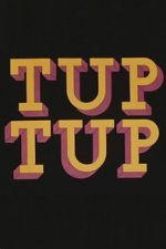 Watch Tup Tup Watch123movies