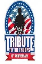 Watch WWE Tribute to the Troops Watch123movies