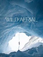 Watch Wild Aerial (Short 2024) Watch123movies