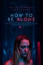 Watch How to Be Alone Watch123movies
