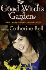 Watch The Good Witch's Garden Watch123movies