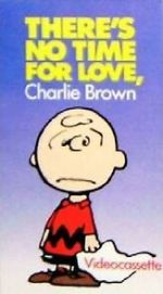 Watch There\'s No Time for Love, Charlie Brown (TV Short 1973) Watch123movies