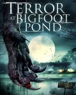 Watch Terror at Bigfoot Pond Watch123movies