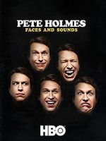 Watch Pete Holmes: Faces and Sounds (TV Special 2016) Watch123movies
