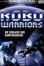 Watch Robo Warriors Watch123movies