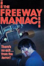 Watch The Freeway Maniac Watch123movies