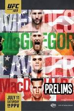 Watch UFC 189 Mendes vs. McGregor Prelims Watch123movies