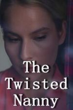 Watch The Twisted Nanny Watch123movies