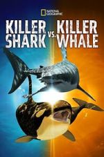 Watch Killer Shark Vs. Killer Whale Watch123movies
