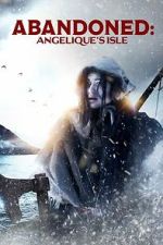 Watch Abandoned: Angelique\'s Isle Watch123movies