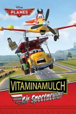 Watch Vitaminamulch: Air Spectacular Watch123movies