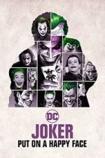 Watch Joker: Put on A Happy Face Watch123movies