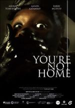 Watch You\'re Not Home (Short 2022) Watch123movies