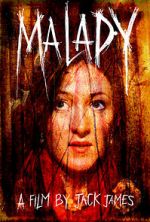 Watch Malady Watch123movies