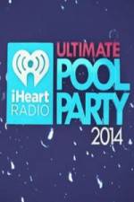Watch iHeartRadio Ultimate Pool Party Watch123movies