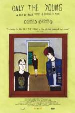 Watch Only the Young Watch123movies