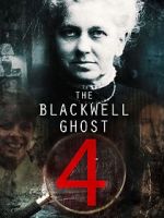 Watch The Blackwell Ghost 4 Watch123movies