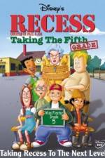 Watch Recess: Taking the Fifth Grade Watch123movies