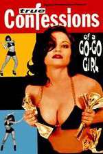 Watch Confessions of a Go-Go Girl Watch123movies