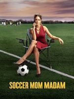 Watch Soccer Mom Madam Watch123movies