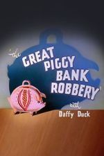 Watch The Great Piggy Bank Robbery (Short 1946) Watch123movies