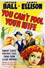 Watch You Can\'t Fool Your Wife Watch123movies