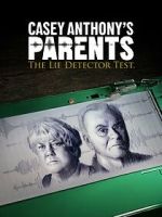 Watch Casey Anthony\'s Parents: The Lie Detector Test (TV Special 2024) Watch123movies