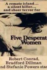 Watch Five Desperate Women Watch123movies