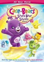 Watch Care Bears: Share Bear Shines Watch123movies