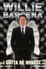 Watch Willie Barcena: I Gotta Be Honest Watch123movies