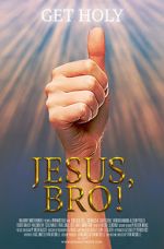 Watch Jesus, Bro! Watch123movies