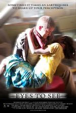 Watch Eyes to See (Short 2010) Watch123movies