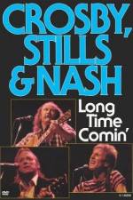 Watch Crosby Stills & Nash Long Time Comin' Watch123movies