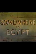 Watch Somewhere in Egypt Watch123movies
