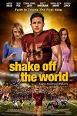 Watch Shake Off the World Watch123movies