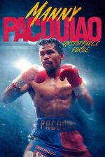 Watch Manny Pacquiao: Unstoppable Force Watch123movies