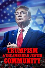 Watch 2020: Trumpism and the American Jewish Community Watch123movies
