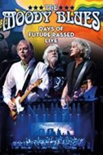 Watch The Moody Blues: Days of Future Passed Live Watch123movies