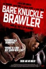 Watch Bare Knuckle Brawler Watch123movies
