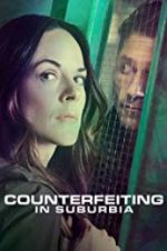 Watch Counterfeiting in Suburbia Watch123movies