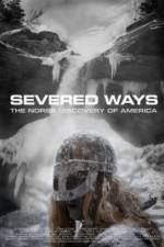 Watch Severed Ways: The Norse Discovery of America Watch123movies