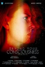 Watch Beyond Your Consciousness - The Beginning Watch123movies