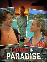 Watch Stalked in Paradise Watch123movies