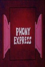 Watch Phony Express Watch123movies