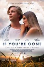 Watch If You\'re Gone Watch123movies