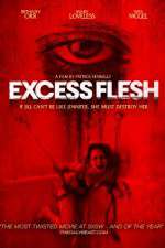Watch Excess Flesh Watch123movies