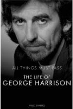Watch All Things Must Pass The Life and Times Of George Harrison Watch123movies
