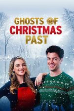 Watch Ghosts of Christmas Past Watch123movies